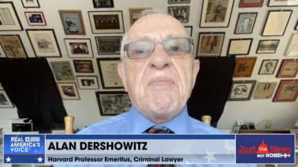 Alan Dershowitz Accuses Dems of Scheming to Keep Trump from Running: ' I Want to Have the Right to Vote Against Him'