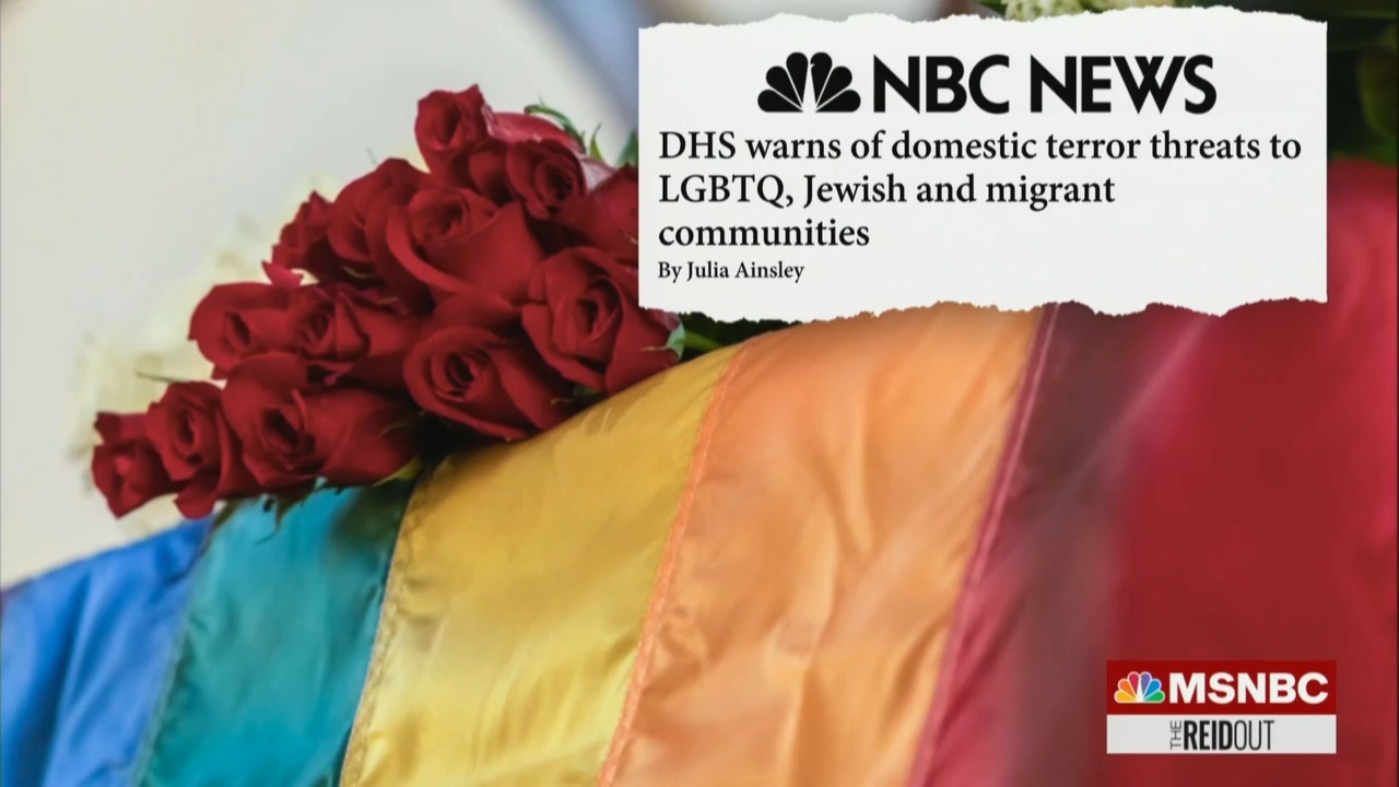 DHS warns of domestic terror threats to LGBTQ, Jewish and migrant communities (nbcnews.com)