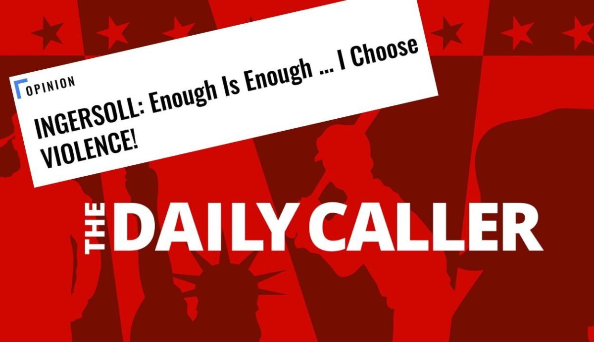 Daily Caller op-ed calling for violence