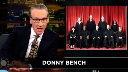 Bill Maher Savages Supreme Court Over Trump Wins