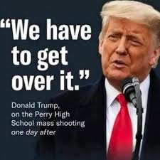 Meme Trump saying "We have to get over it" during a speech after a school shooting in Iowa.